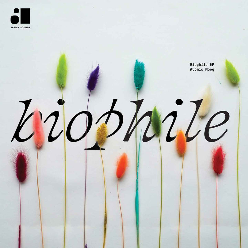 Atomic Moog - Biophile Ep | Appian Sounds